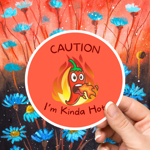 Caution I'm Kinda Hot Sticker