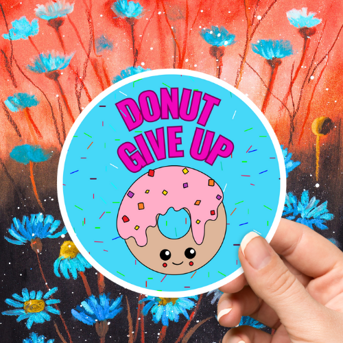 Donut Give Up Sticker