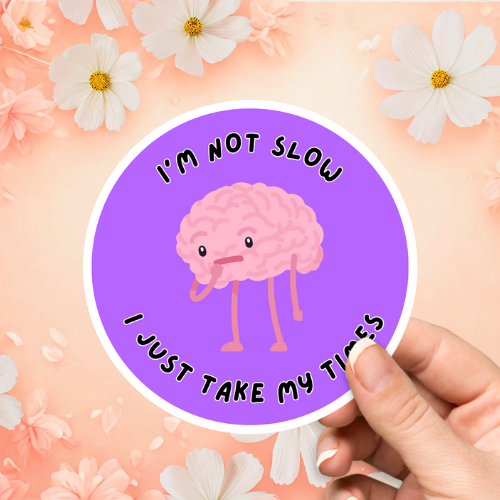 I'm Not Slow Sticker