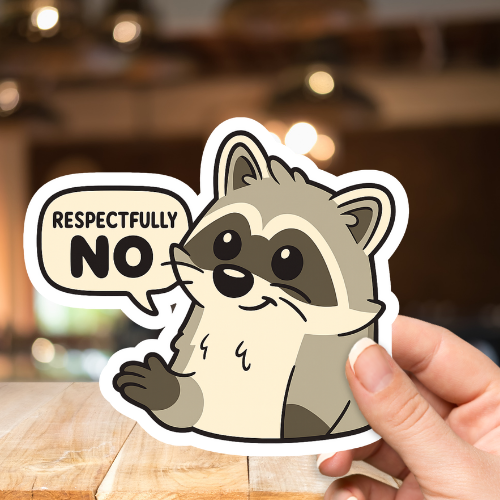 Racoon Respectfully No Memes Sticker